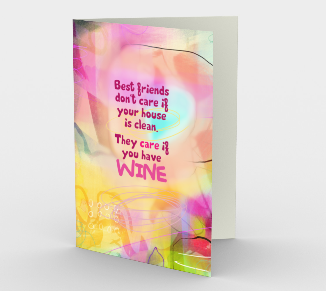 0888.Best Friend Don't Care If Your House Is Clean  Card by DeloresArt