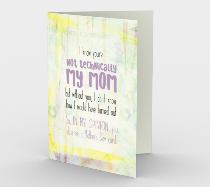 1057.Not Technically My Mom  Card by DeloresArt