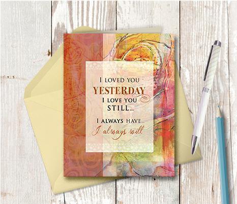 0274 Loved You Still Note Card - deloresartcanada