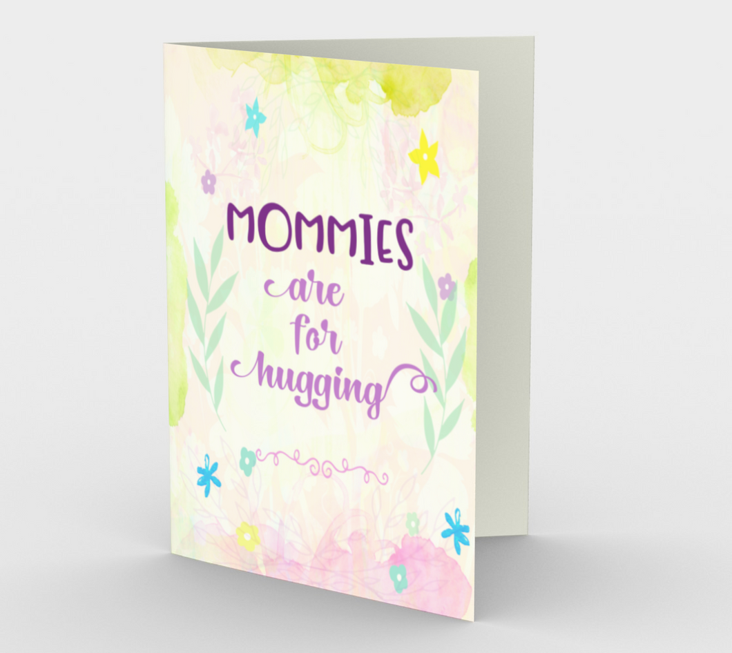 1127.Mommies Are  For  Hugging  Card by DeloresArt
