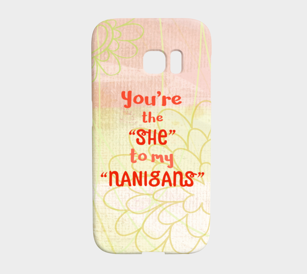 841  She To My Nanigans Device Case - deloresartcanada