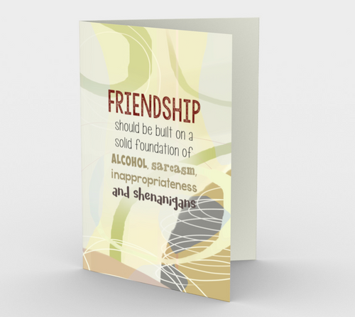 0810. Friendship - Shenanigans  Card by DeloresArt - deloresartcanada