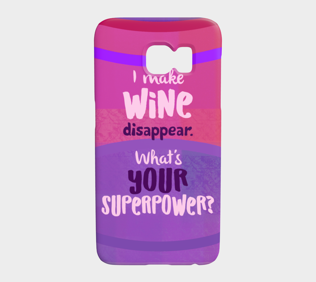 962  I Make Wine Disappear What's Your Superpower Device Case - deloresartcanada