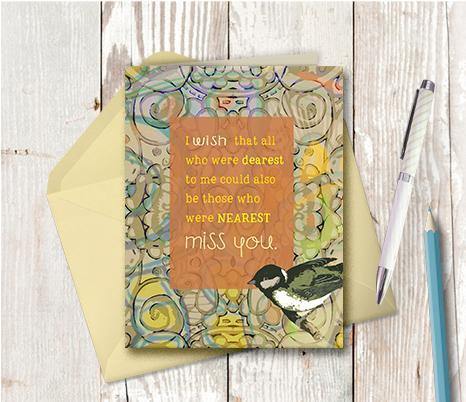 0349 Farthest Nearest Miss You Note Card - deloresartcanada