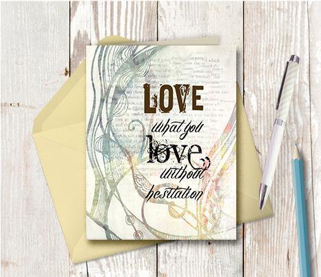 0351 Love What You Love Without Hesitation Note Card