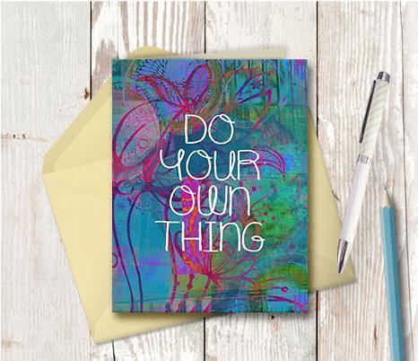 0353 Do Your Own Thing Note Card - deloresartcanada