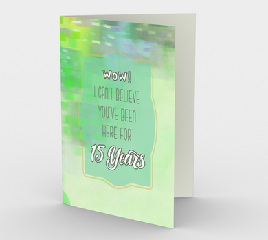 1321. Work Anniversary 15 Years  Card by DeloresArt