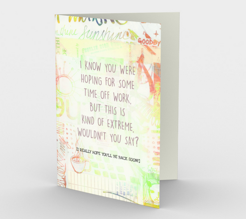 1230. Time Off Work Extreme  Card by DeloresArt - deloresartcanada