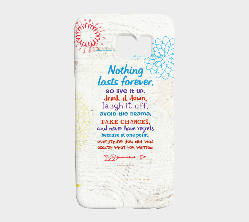 722  Nothing Lasts Forever Device Case - deloresartcanada