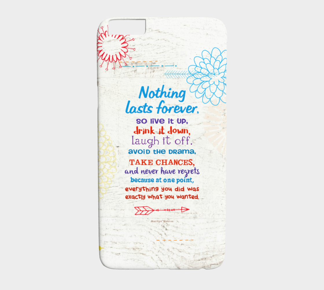 722  Nothing Lasts Forever Device Case - deloresartcanada