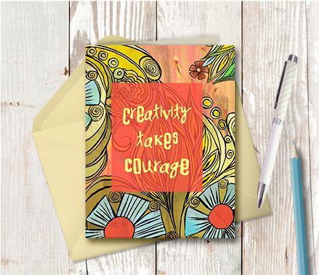 0405 Creativity Takes Courage Note Card - deloresartcanada