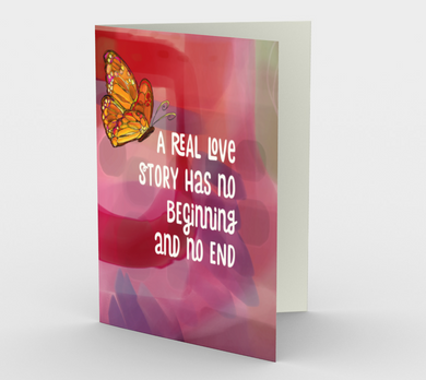0329.A Real Love Story Has No Beginning and No End  Card by DeloresArt - deloresartcanada