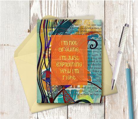0420  Explaining Why I M Right Note Card - deloresartcanada