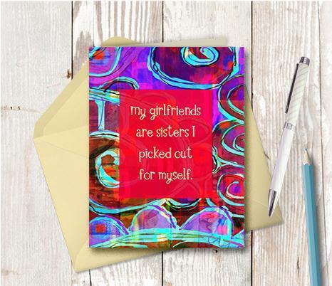 0438 Girlfriends Sisters I Picked Note Card - deloresartcanada