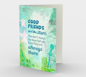 0314.Good Friends are Like Stars  Card by DeloresArt - deloresartcanada