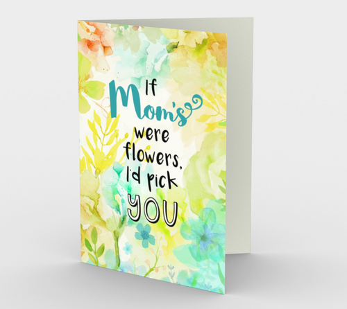 1059.If Mom's Were Flowers  Card by DeloresArt