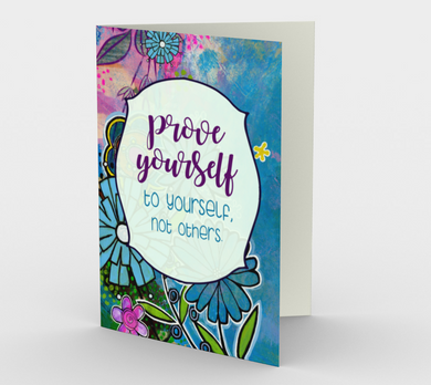 0944.Prove Yourself to Yourself  Card by DeloresArt