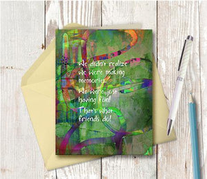 0536 Making Memories Friend Note Card - deloresartcanada