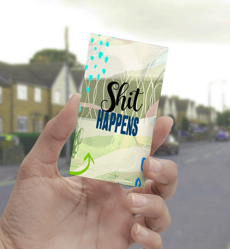 0561 Shit Happens Art - deloresartcanada