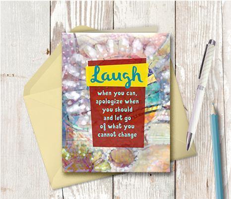 0580 Laugh When You Can Note Card - deloresartcanada