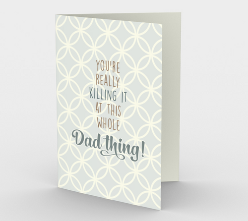 1247. Killing It At This Dad Thing  Card by DeloresArt