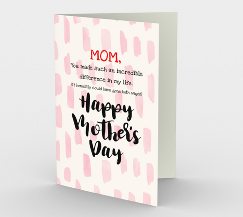 1221. Mom You Make An Incredible Difference  Card by DeloresArt