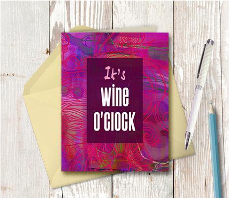 0630  It is Wine O Clock Note Card