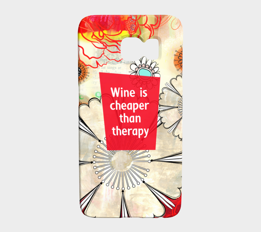 924  Wine Is Cheaper Than Therapy Device Case - deloresartcanada