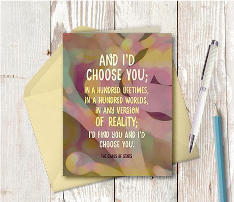 0704  I Would Choose You Note Card - deloresartcanada