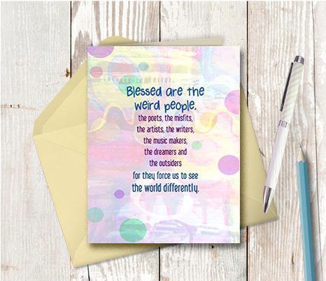 0713 Blessed Are The Weird Note Card - deloresartcanada