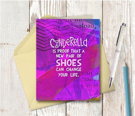 0728 Cinderella Proof That Shoes Can Change Life Note Card - deloresartcanada