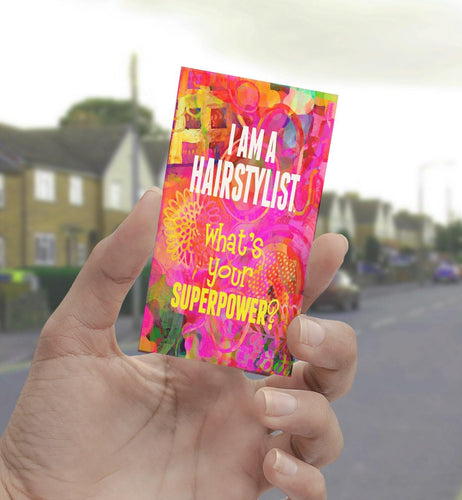 0738 I Am A Hairstylist - Superpower Art - deloresartcanada