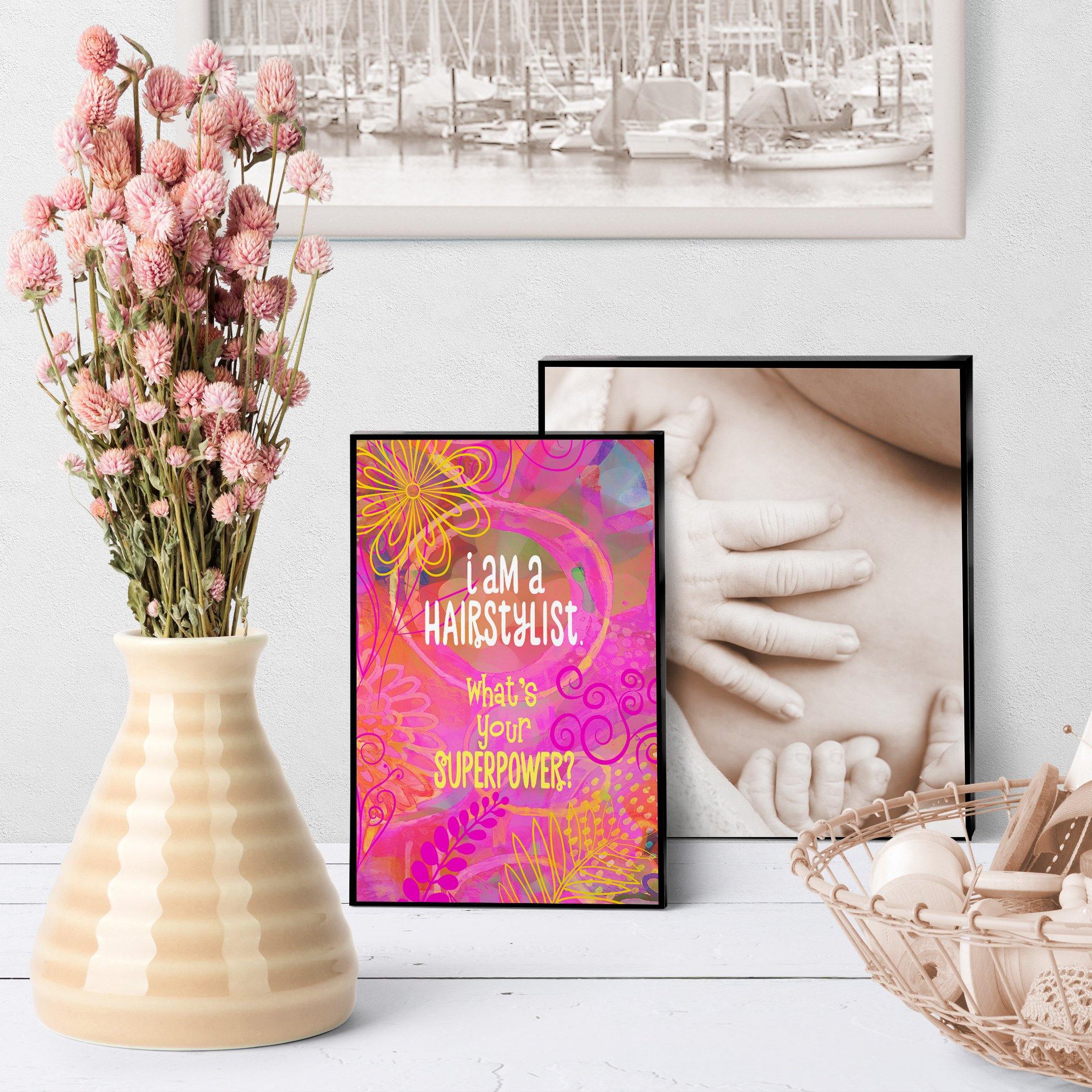 0738 I Am A Hairstylist - Superpower Art - deloresartcanada