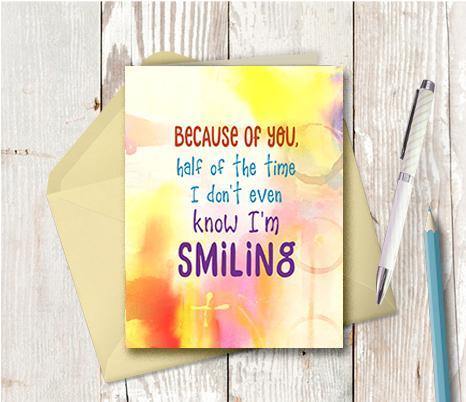 0763 Because Of You I Laugh Note Card - deloresartcanada