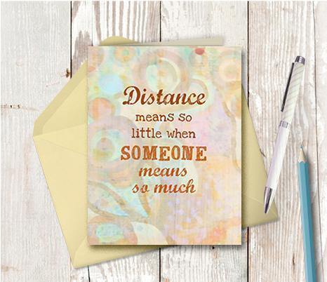 0787 Distance Means So Little Note Card - deloresartcanada