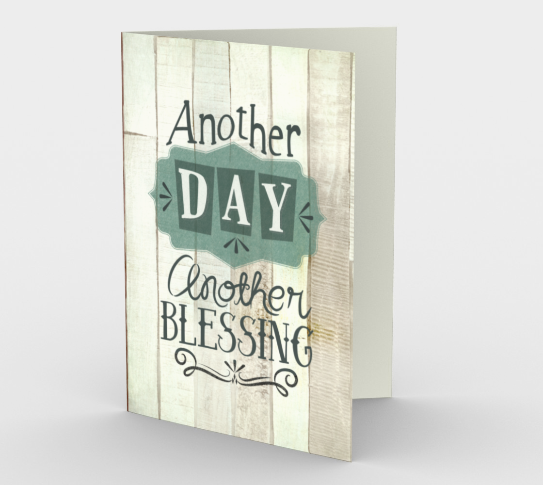 1397 Another Day, Another Blessing Card by Deloresart - deloresartcanada
