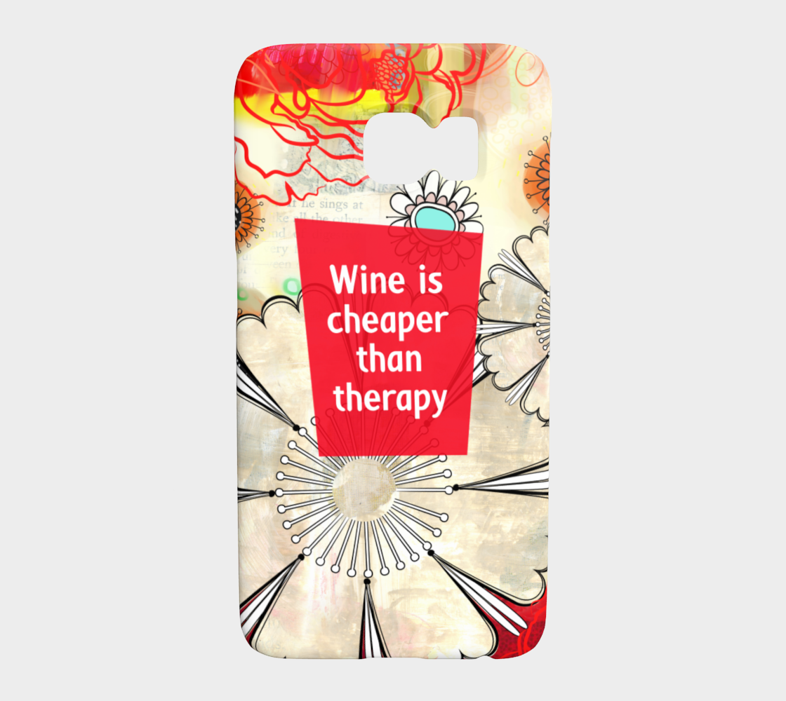 924  Wine Is Cheaper Than Therapy Device Case - deloresartcanada