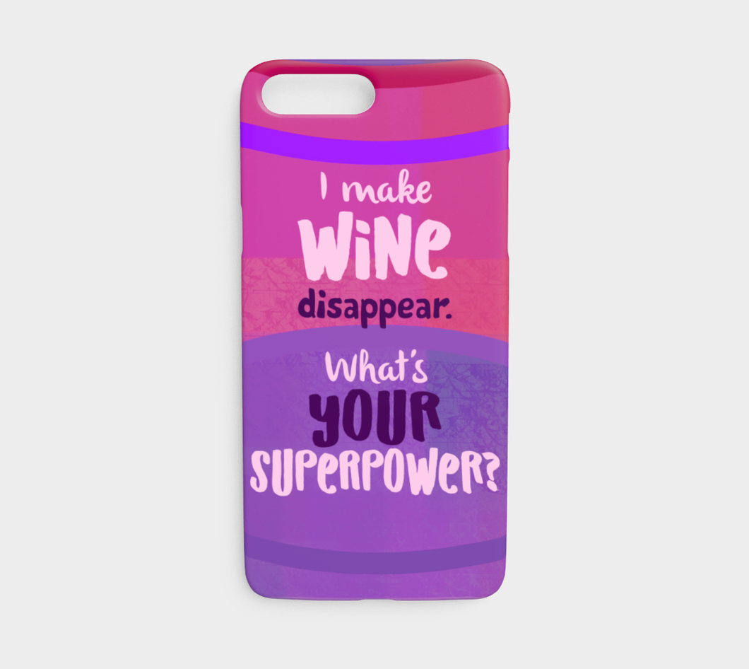 962  I Make Wine Disappear What's Your Superpower Device Case - deloresartcanada