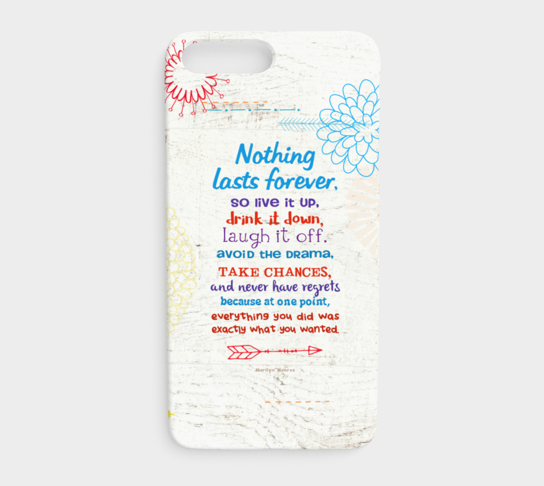 722  Nothing Lasts Forever Device Case - deloresartcanada