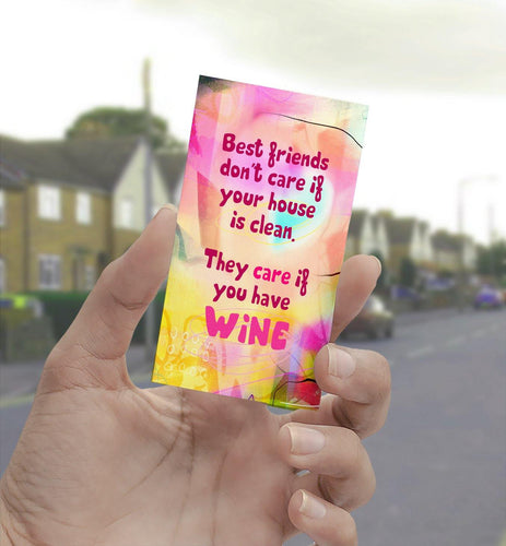 0888 Friends Care If You Have Wine Art - deloresartcanada