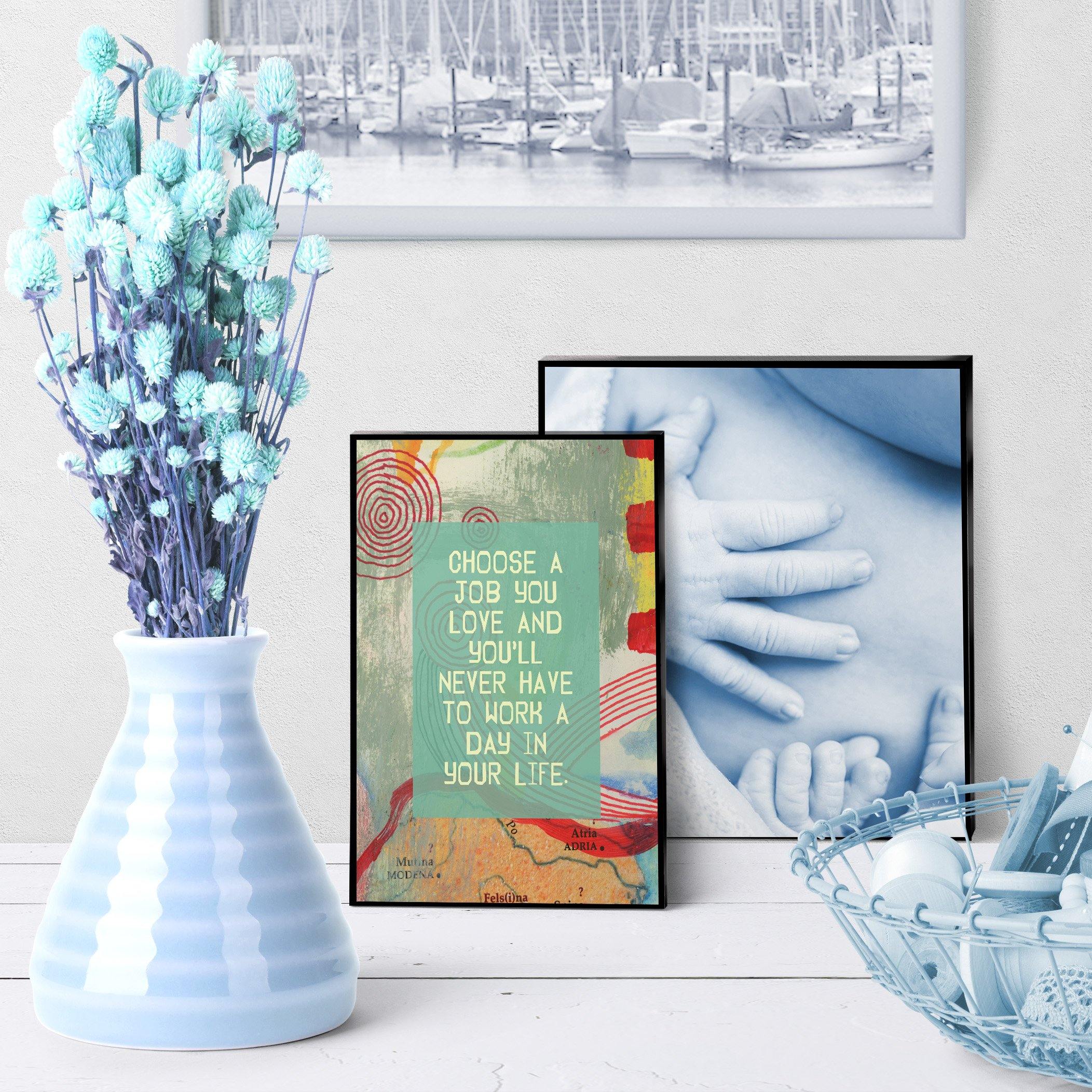 0901 Choose a Job You Love Art - deloresartcanada