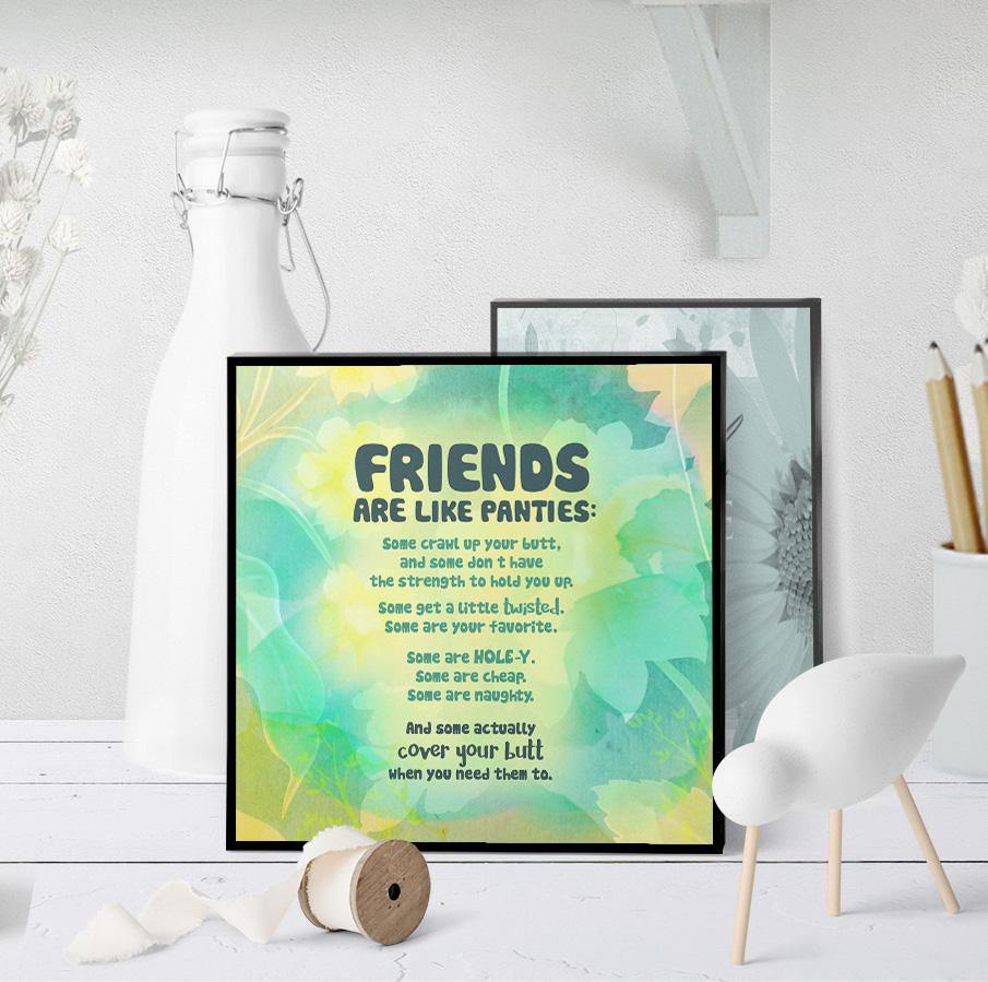 0907 Friends Are Like Panties Art - deloresartcanada