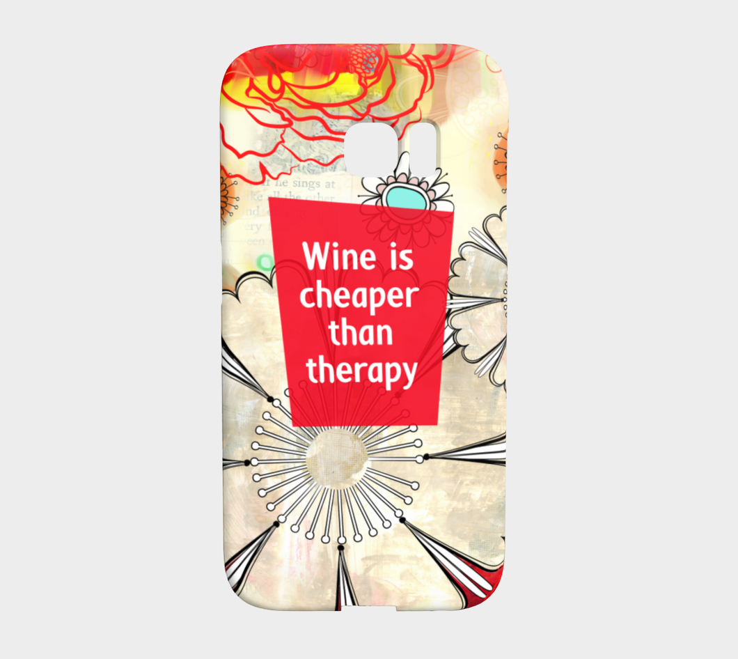 924  Wine Is Cheaper Than Therapy Device Case - deloresartcanada