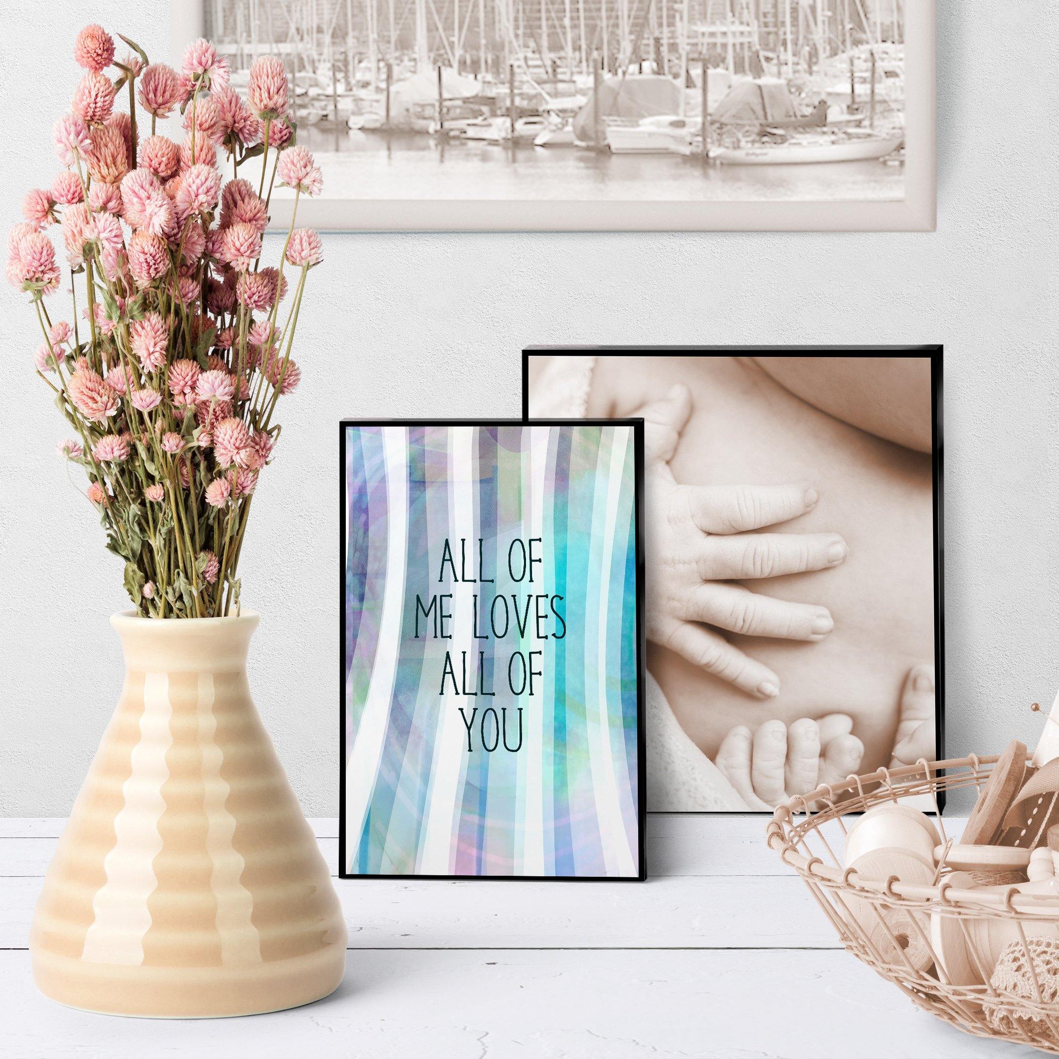 0936 All Of Me Loves All Of You Art - deloresartcanada