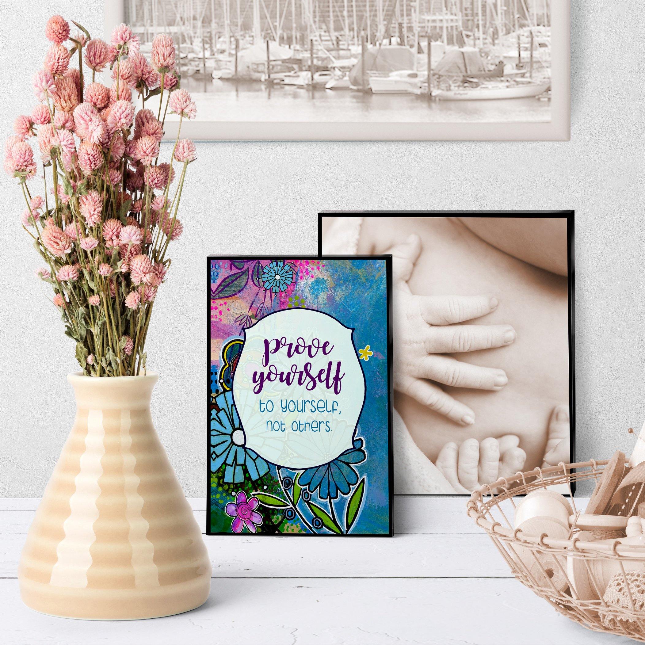 0944 Prove Yourself To Yourself Art - deloresartcanada