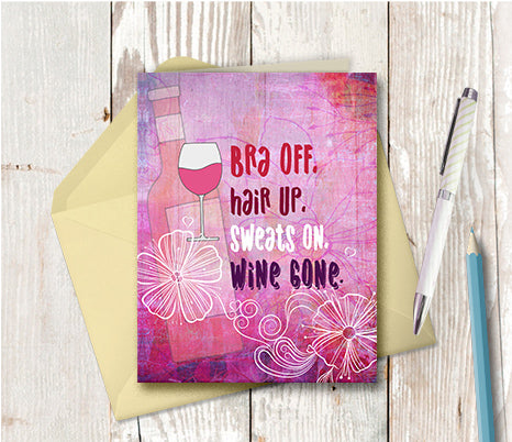 0947. Bra Off, Wine Gone Note Card - deloresartcanada