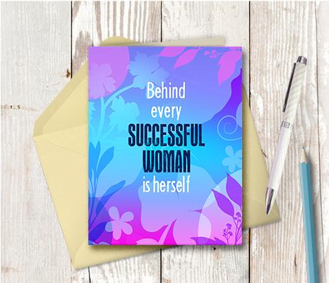 0949 Behind Every Successful Woman Is Herself Note Card