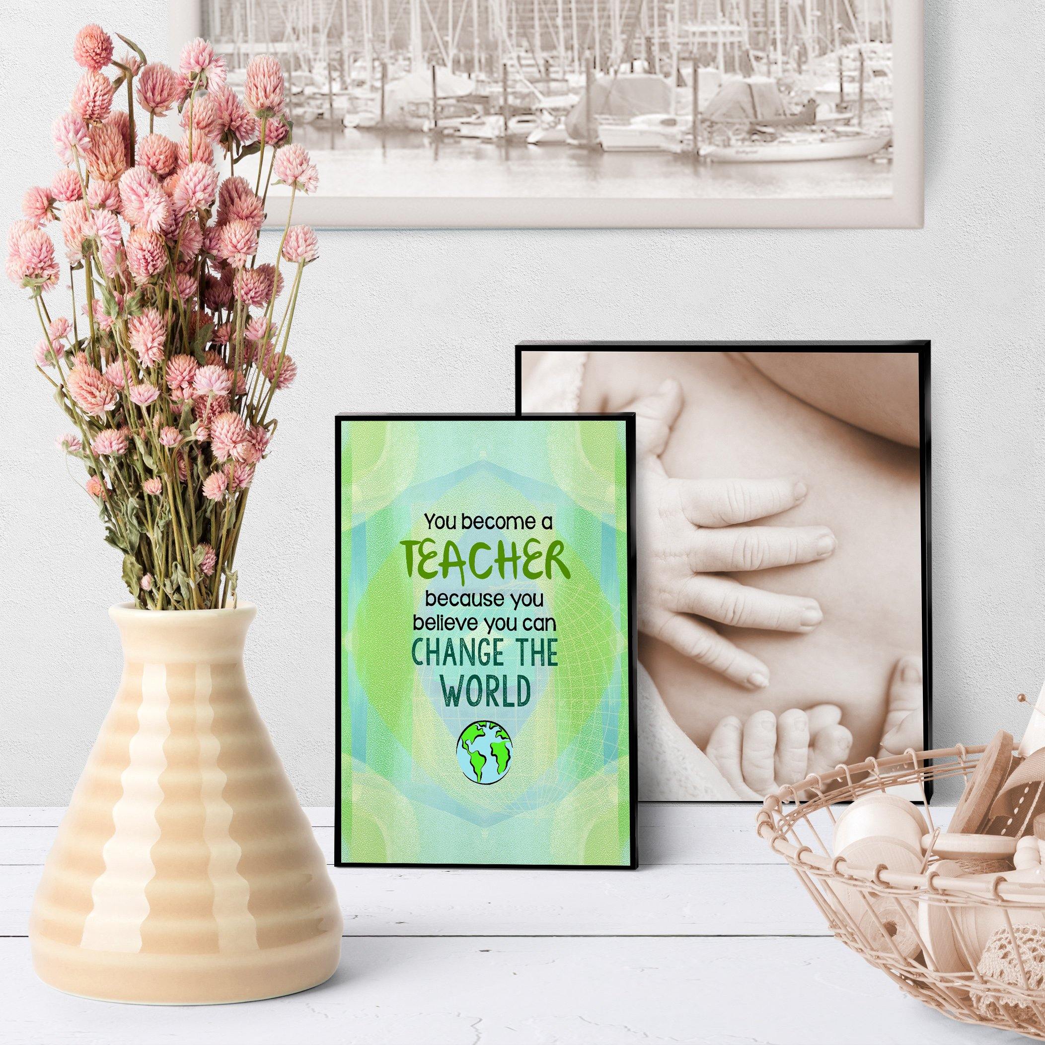 0966 Become A Teacher Change The World Art - deloresartcanada