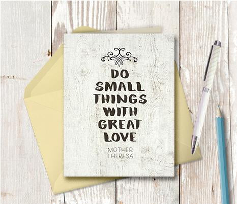 0976 Do Small Things With Great Love Note Card