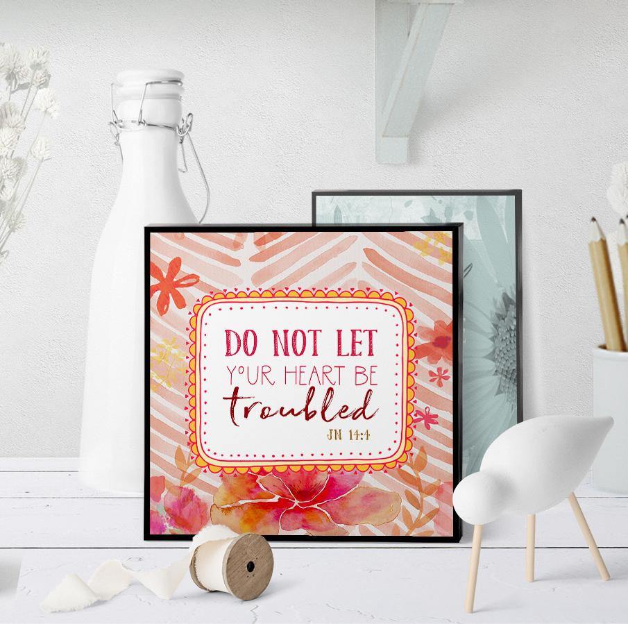 0984 Do Not Let Your Soul Be Troubled Art - deloresartcanada